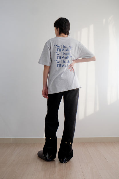 "No thanks!" Print Tee (Grey)